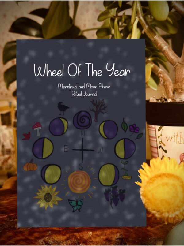 Wheel Of The Year: Menstrual & Moon Phase Ritual Journal